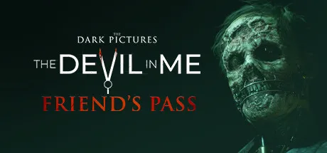 The Dark Pictures Anthology: The Devil in Me - Friend's Pass